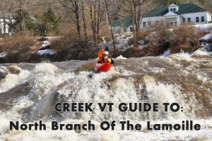 North Branch of The Lamoille Guide Vermont Whitewater Kayaking