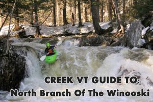 North Branch of the Winooski Guide Vermont Whitewater Kayaking