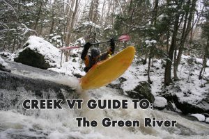 Guide to the Green River Vermont Whitewater Kayaking