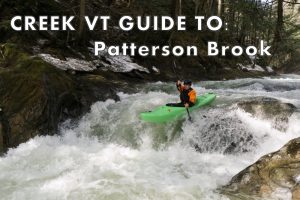 Guide to Patterson Brook Upper White River Vermont Whitewater Kayaking