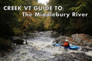 Guide to Middlebury River Gorge Vermont Whitewater Kayaking